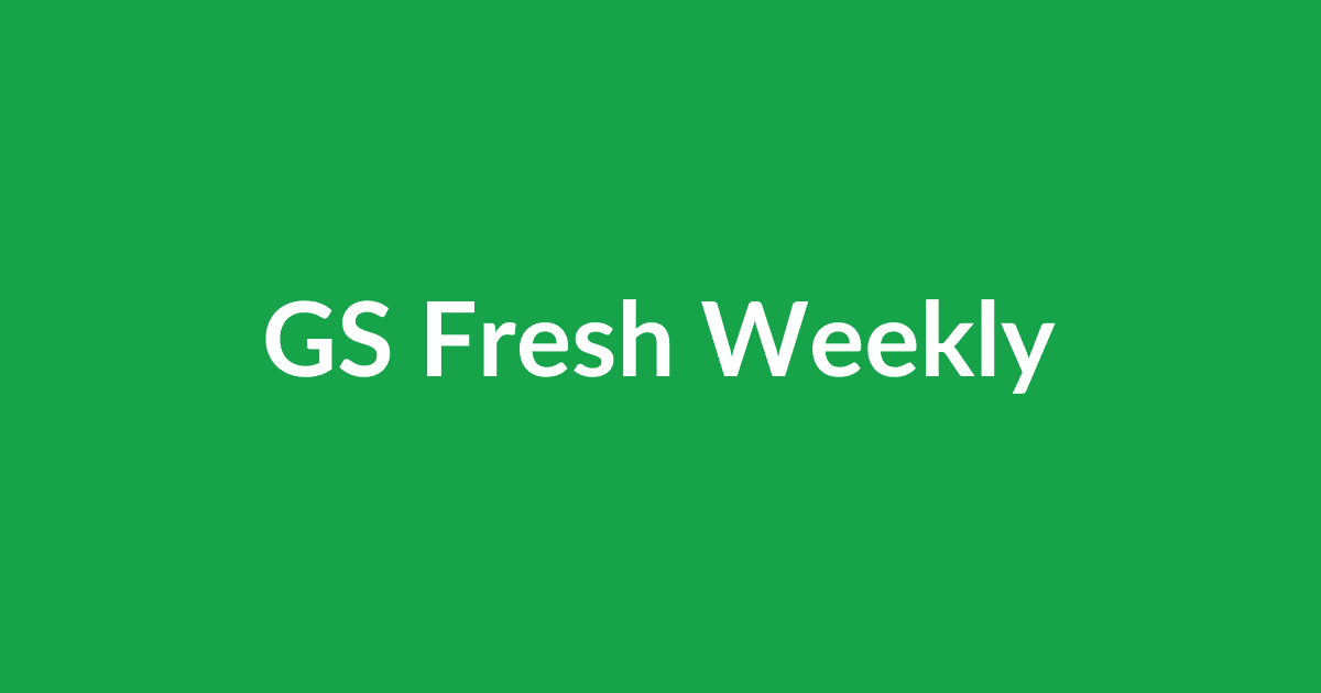 GS Fresh Weekly